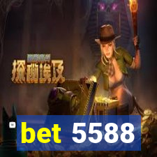 bet 5588